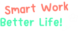 smart work better life
